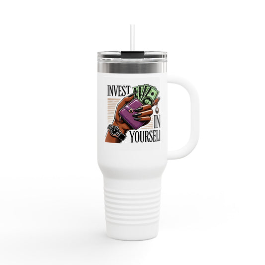 Motivational Insulated Travel Mug | Invest in Yourself, 40oz Coffee Cup, Gift for Entrepreneurs, Inspirational Drinkware, Office Mug